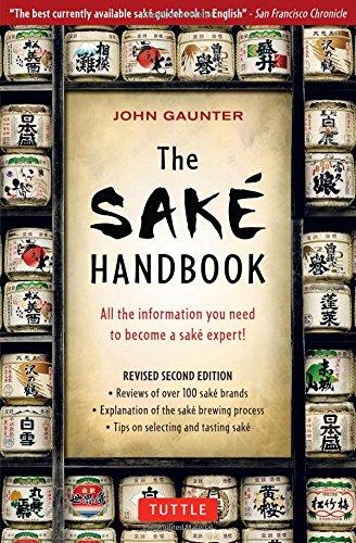 The Sake Handbook: All the Information You Need to Become a Sake Expert!