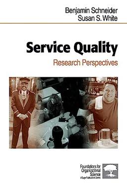 Service Quality: Research Perspectives (Foundations for Organizational Science)