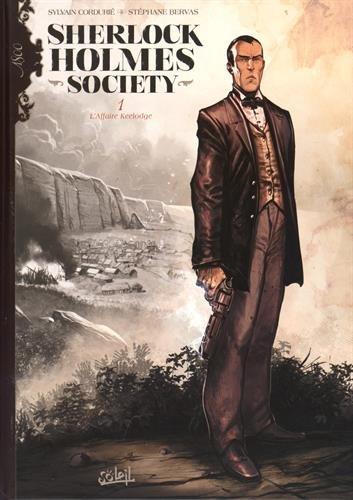 Sherlock Holmes society. Vol. 1. L'affaire Keelodge