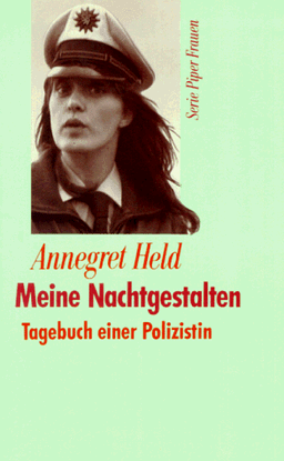 Meine Nachtgestalten. Tagebuch einer Polizistin. ( Frauen).