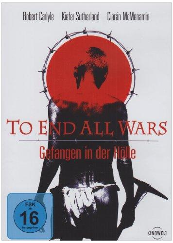 To End All Wars - Die wahre Hölle am River Kwai