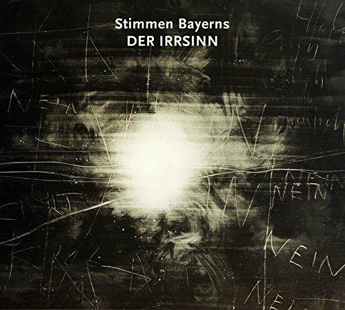 Stimmen Bayerns:der Irrsinn