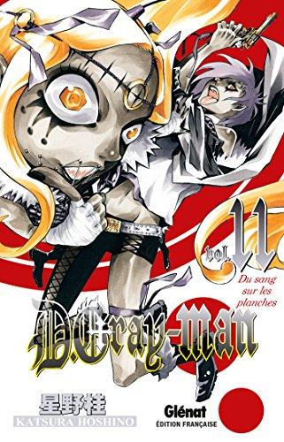 D. Gray-Man. Vol. 11. Du sang sur les planches