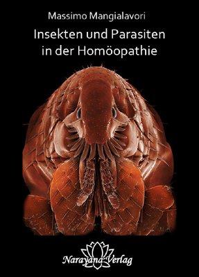 Insekten und Parasiten in der Homöopathie: Selbstliebe und Selbsthingabe