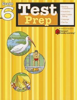 Test Prep, Grade 6 (Flash Kids Harcourt Family Learning)