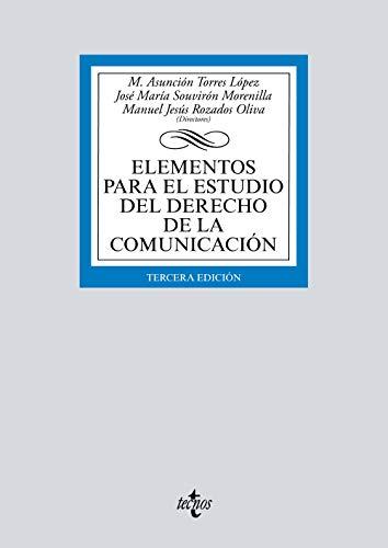 Elementos para el estudio del Derecho de la comunicación (Derecho - Biblioteca Universitaria de Editorial Tecnos)