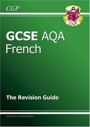 GCSE French AQA Revision Guide