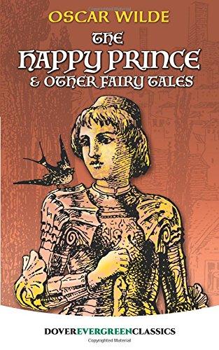 The Happy Prince and Other Fairy Tales (Dover Evergreen Classics)