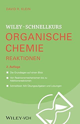 Wiley-Schnellkurs Organische Chemie II Reaktionen