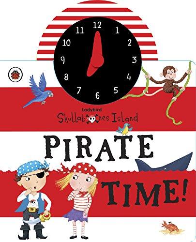 Ladybird Skullabones Island: Pirate time! Clock book