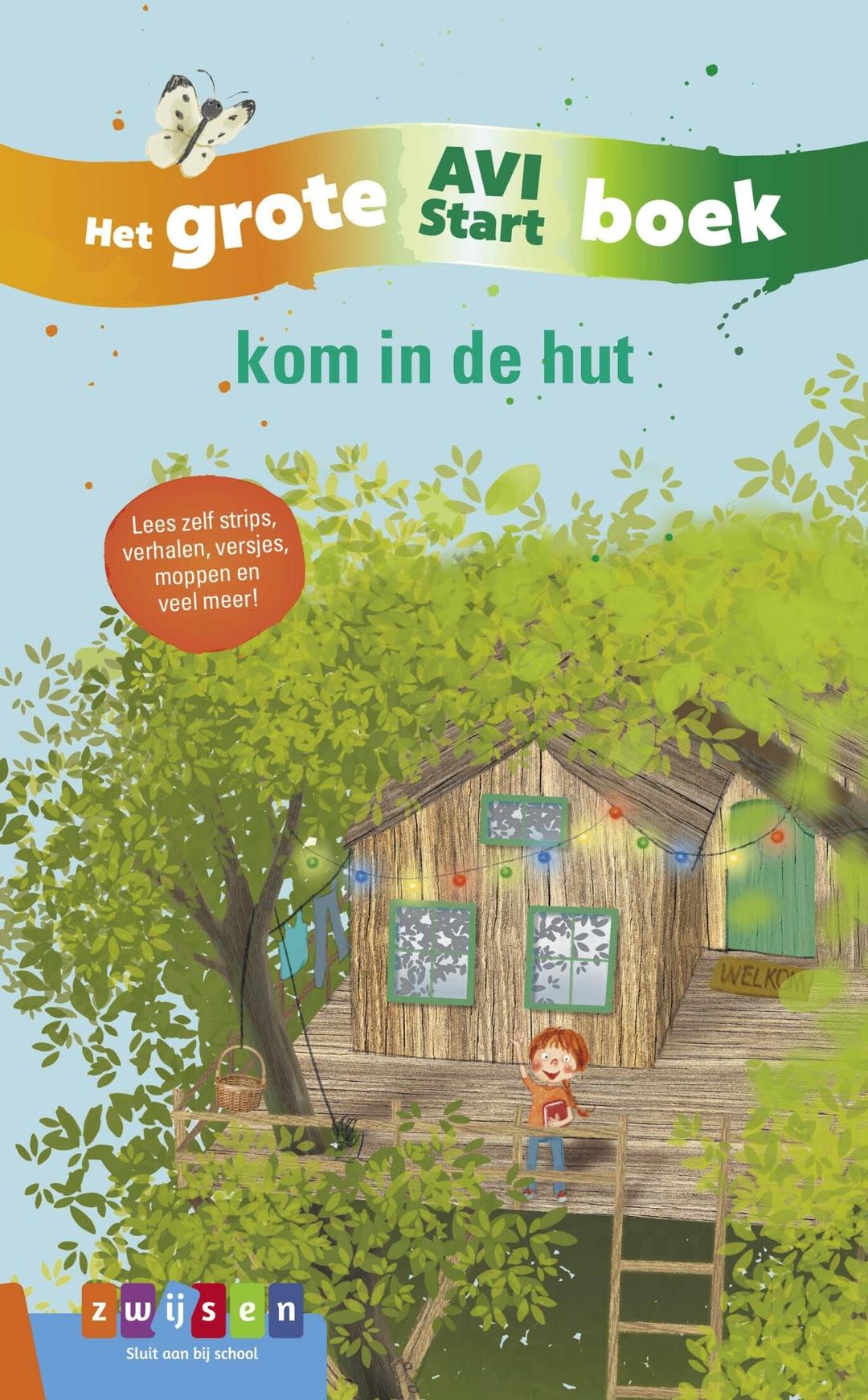 Kom in de hut: het grote AVI Start boek (Grote AVI-boeken)