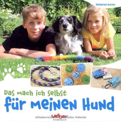 Das mach ich selbst für meinen Hund