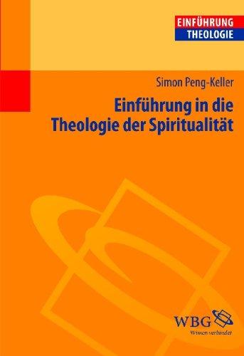 Einführung in die Theologie der Spiritualität