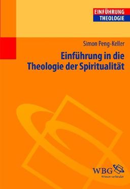 Einführung in die Theologie der Spiritualität