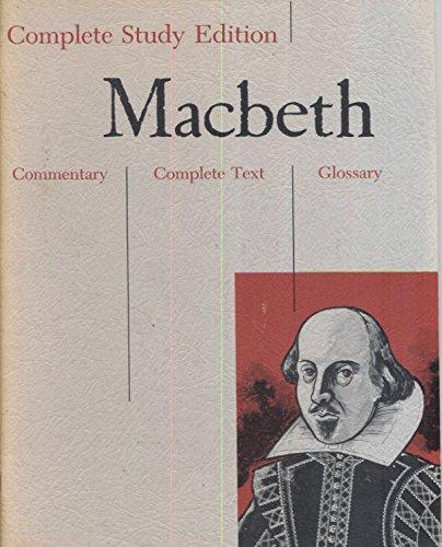 Macbeth: Commentary, Complete Text, Glossary (Complete Study Edition)