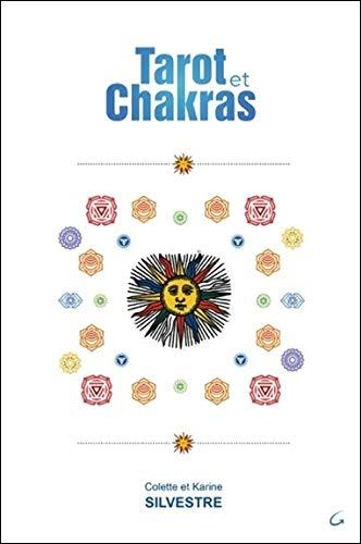 Tarot et chakras : réharmonisation des chakras par les médecines douces