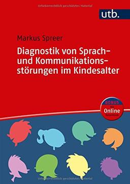 Diagnostik von Sprach- und Kommunikationsstörungen im Kindesalter: Methoden und Verfahren