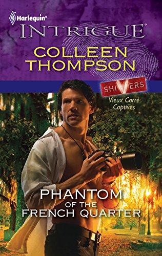 Phantom of the French Quarter (Shivers: Vieux Carré Captives, 1, Band 1302)