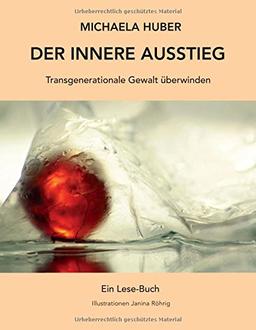 Der innere Ausstieg: Transgenerationale Gewalt überwinden