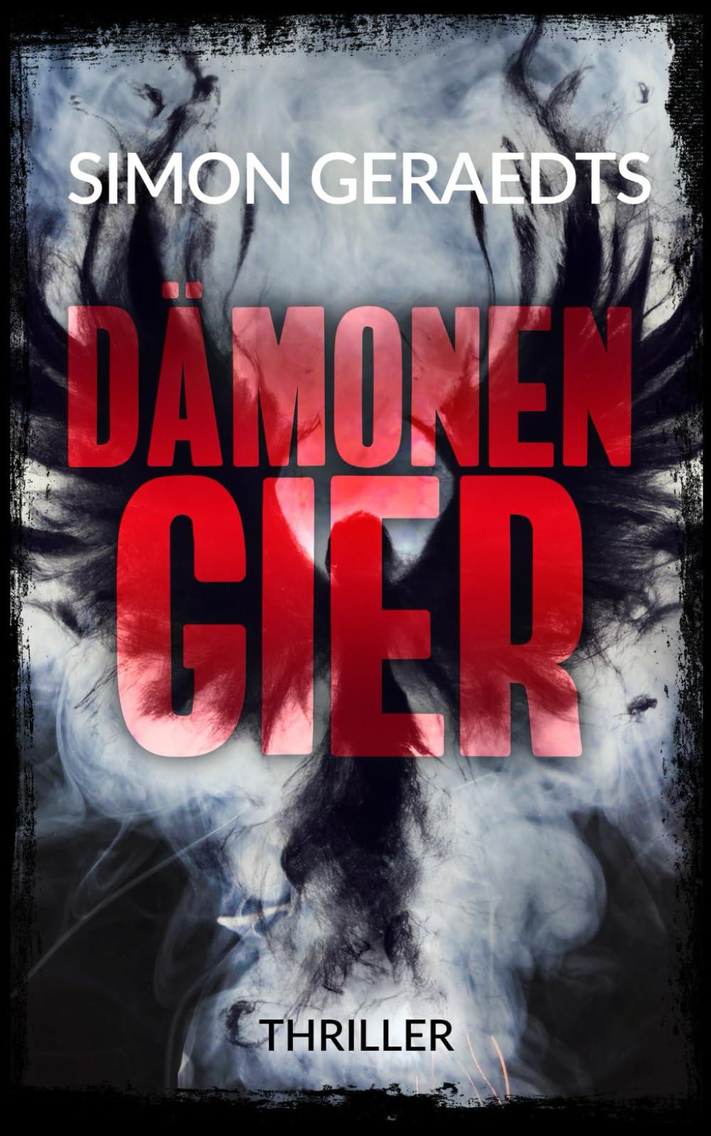 Dämonen Gier (Theisen und Schüle ermitteln, Band 5)