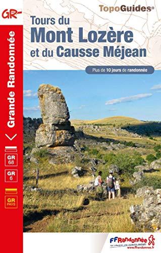 Tours du mont Lozère et du causse Méjean : parc national des Cévennes : plus de 10 jours de randonnée, GR 68, GR 6, GR pays