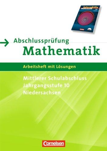 10. Schuljahr - Abschlussprüfung für den mittleren Schulabschluss: Arbeitsheft mit eingelegten Lösungen