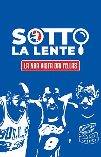 Sotto la lente: La NBA vista dai Fellas