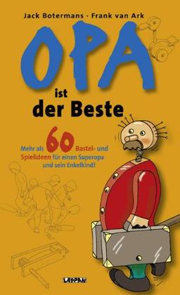 Opa ist der Beste!