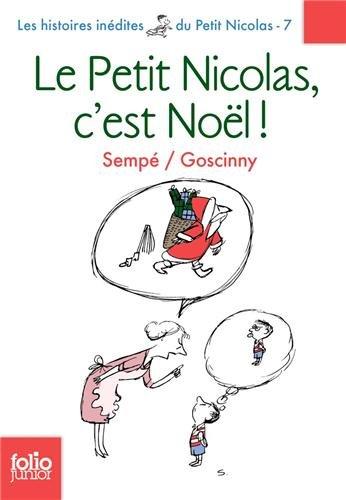 Les histoires inédites du petit Nicolas. Vol. 7. Le petit Nicolas, c'est Noël !