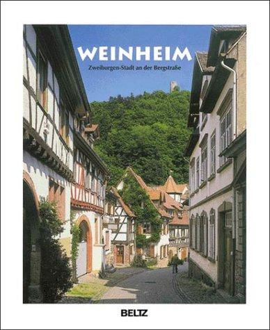 Weinheim: Zweiburgen-Stadt an der Bergstraße