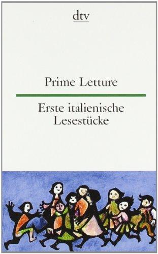 Prime Letture Erste italienische Lesestücke: Italienisch - deutsch