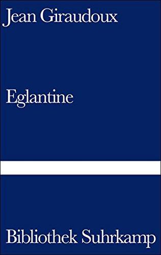 Eglantine: Roman (Bibliothek Suhrkamp)