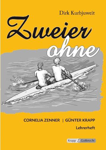 Zweier ohne: Lehrerheft inkl. Schülerheft