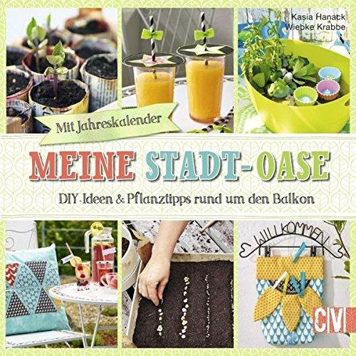 Meine Stadt-Oase: DIY-Ideen & Pflanztipps rund um den Balkon