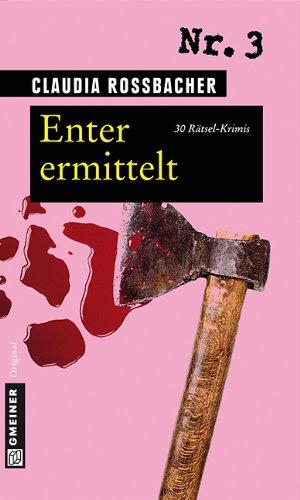 Enter ermittelt: 30 Rätsel-Krimis