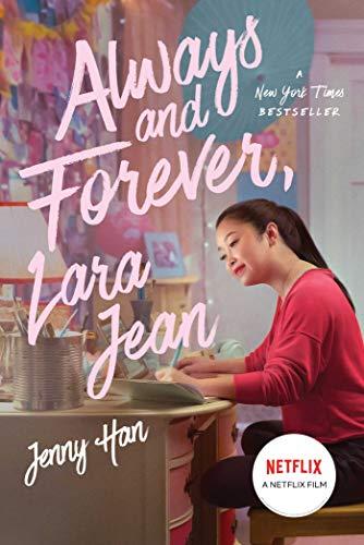 Always and Forever, Lara Jean (Volume 3) (To All the Boys I've Loved Before, Band 3)