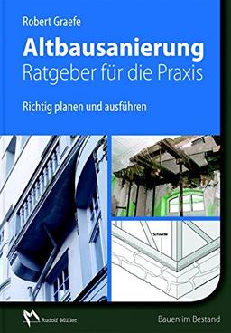 Altbausanierung - Ratgeber für die Praxis