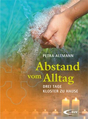 Abstand vom Alltag: Drei Tage Kloster zu Hause