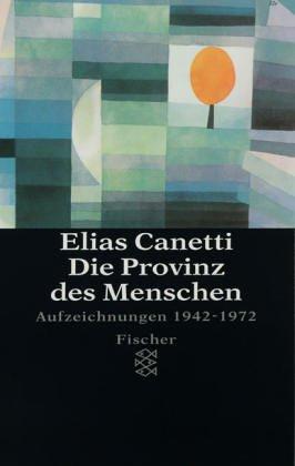 Die Provinz des Menschen: Aufzeichnungen 1942-1972