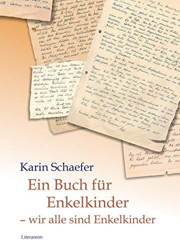 Ein Buch für Enkelkinder – wir alle sind Enkelkinder (Literareon)