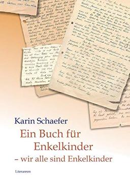 Ein Buch für Enkelkinder – wir alle sind Enkelkinder (Literareon)