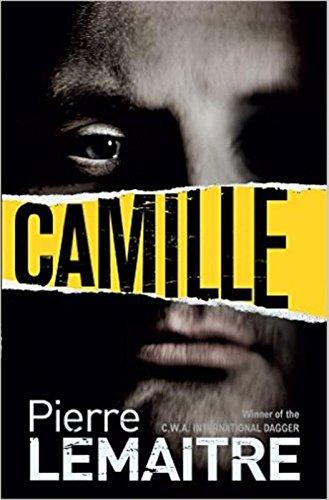 Camille: Book Three of the Brigade Criminelle Trilogy: The Camille Verhoeven Trilogy 3 (Brigade Criminelle Series, Band 3)