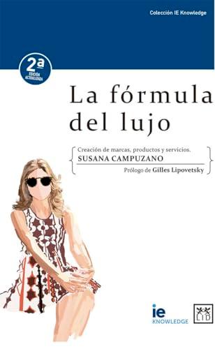 La fórmula del lujo (Colección IE Knowledge)