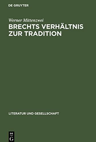 Brechts Verhältnis zur Tradition