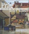 Prag unter Wasser