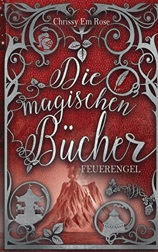 Die magischen Bücher: Feuerengel