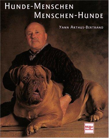 Hunde-Menschen, Menschen-Hunde