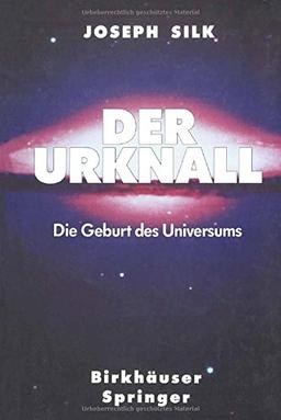 Der Urknall: Die Geburt des Universums