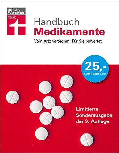 Handbuch Medikamente: Vom Arzt verordnet. Für Sie bewertet.