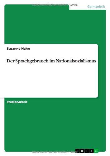 Der Sprachgebrauch im Nationalsozialismus